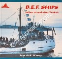 B.E.F. Ships before, at and after Dunkirk by WINSER, John de S.
